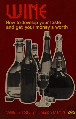 Wine How to Develop Your Taste & Get Your Money's Worth