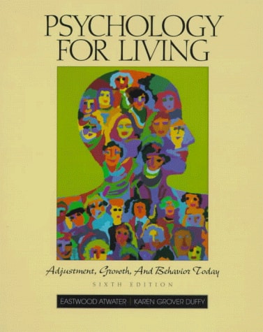 Psychology for Living Adjustment, Growth, and Behavior Today