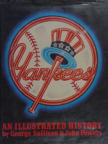 Yankees An Illustrated History
