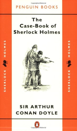 The Case-Book of Sherlock Holmes