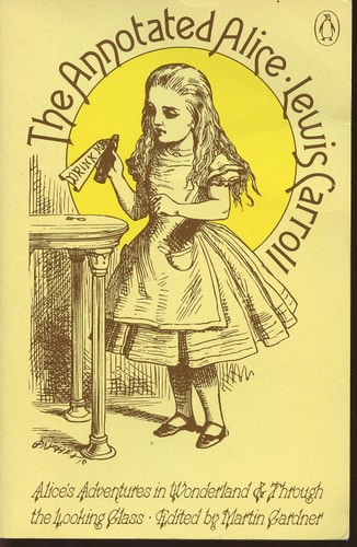 The Annotated Alice: Alice's Adventures in Wonderland and Through the Looking Glass