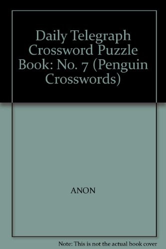 Daily Telegraph Crossword Puzzle Book: No. 7
