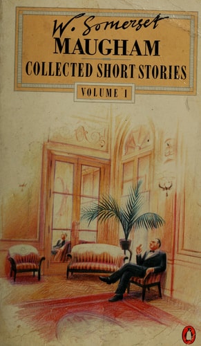 The Collected Short Stories of W. Somerset Maugham, Vol. 1