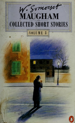 The Collected Short Stories of W. Somerset Maugham: Vol. 3