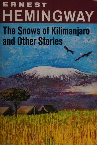 The Snows of Kilimanjaro and Other Stories