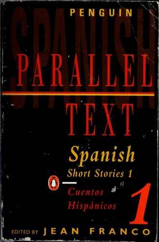 Spanish Short Stories: Cuentos Hispánicos 1