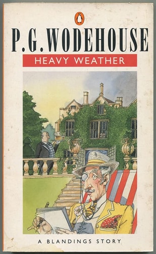 Heavy Weather: A Blandings Story