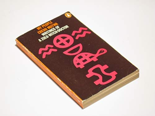 My People: Writings of a Zulu Witch-Doctor