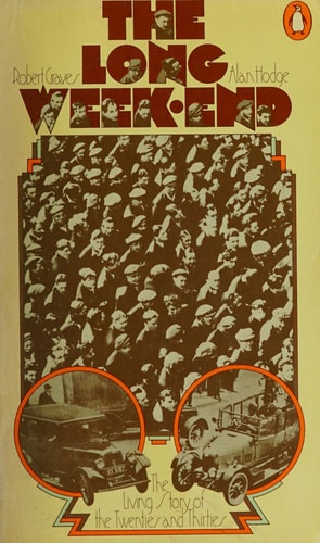 The Long Week-End: A Social History of Great Britain, 1918-1939