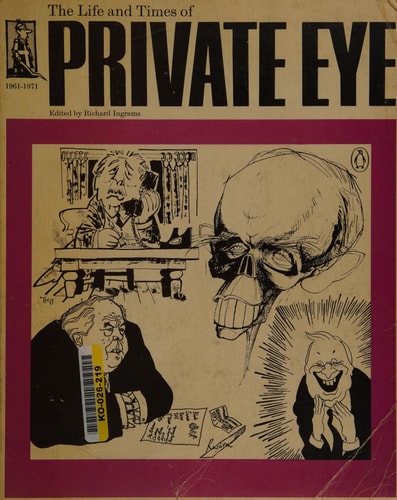 The Life and Times of Private Eye: 1961-1971