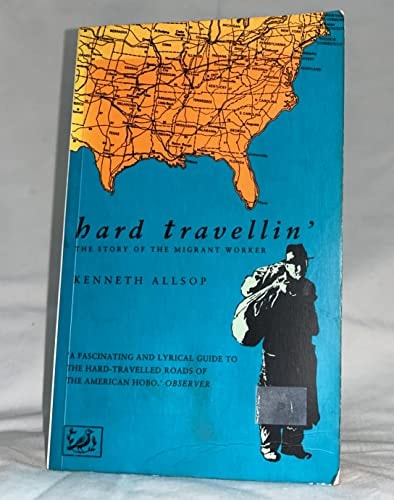 Hard Travellin': The Hobo and His History