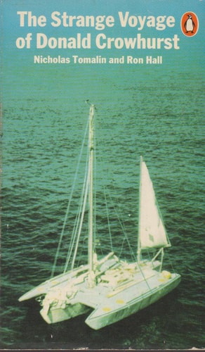 The Strange Last Voyage of Donald Crowhurst