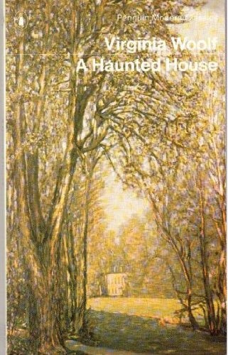 A Haunted House and Other Stories