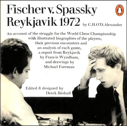 Fischer v. Spassky: Reykjavik 1972