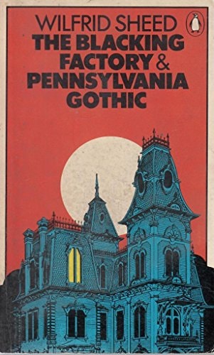 The Blacking Factory & Pennsylvania Gothic: A Short Novel and a Long Story