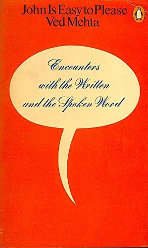John is Easy to Please: Encounters with the Written and the Spoken Word