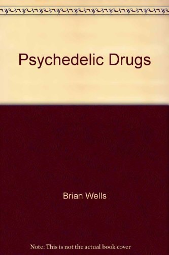 Psychedelic Drugs