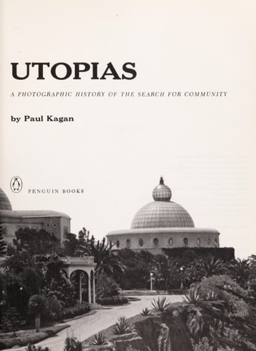 New World Utopias: A Photographic History of the Search for Community