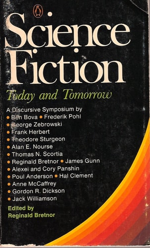 Science Fiction Today and Tomorrow: A Discursive Symposium