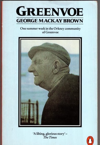 Greenvoe: One Summer Week In The Orkney Community Of Greenvoe