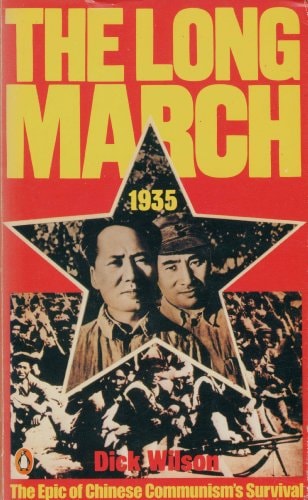 The Long March, 1935: The Epic of Chinese Communism's Survival