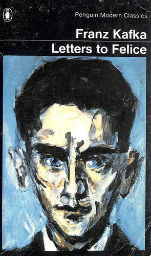 Letters to Felice: Kafka's Other Trial