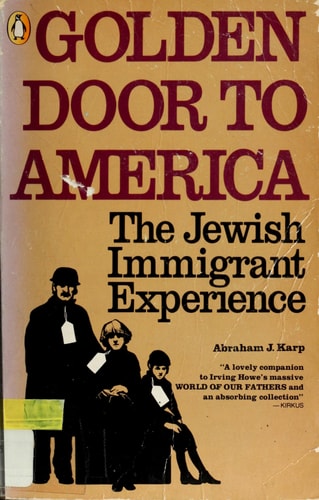 Golden Door to America: The Jewish Immigrant Experience