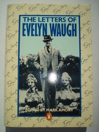 The Letters of Evelyn Waugh