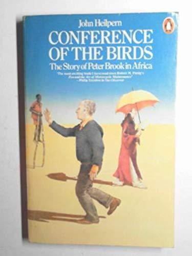 Conference of the Birds: The Story of Peter Brook in Africa