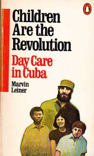 Children Are the Revolution: Day Care in Cuba