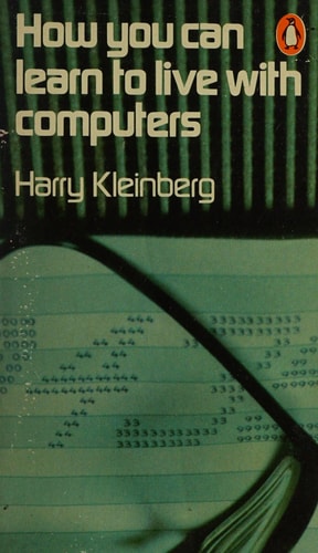 How You Can Learn to Live With Computers