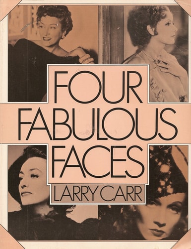 Four Fabulous Faces: Swanson, Garbo, Crawford, Dietrich