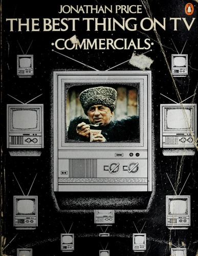 The Best Thing on TV: Commercials