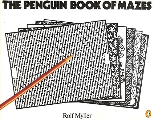 Penguin Book of Mazes: 60 Beautiful and Beastly Labyrinths with Solutions