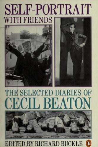 Self-Portrait with Friends: The Selected Diaries of Cecil Beaton 1926-1974