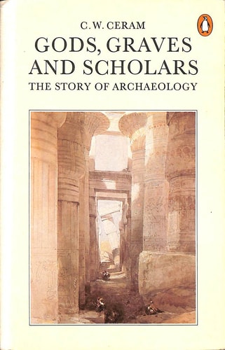 Gods, Graves and Scholars