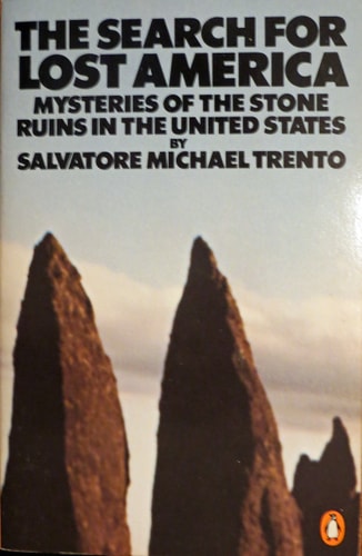 The Search for Lost America: Mysteries of the Stone Ruins in the United States