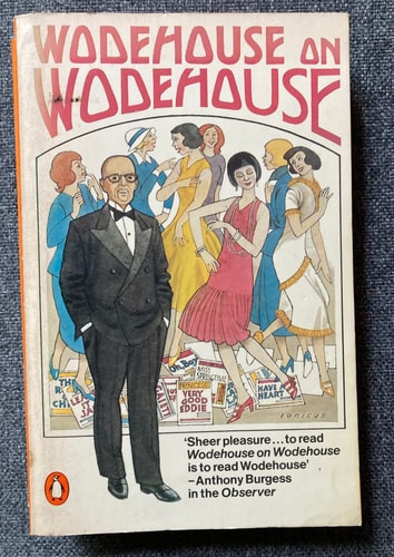Wodehouse on Wodehouse: Bring on the Girls, Performing Flea, and Over Seventy
