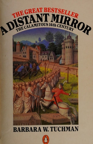 A Distant Mirror: The Calamitous 14th Century
