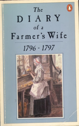Diary of a Farmer's Wife: 1796-1797