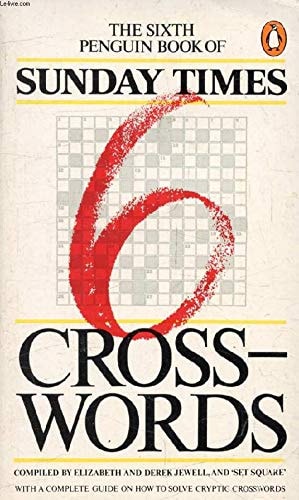 The Sixth Penguin Book of Sunday Times Crosswords