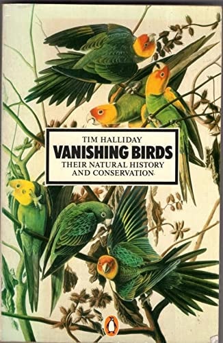 Vanishing Birds: Their Natural History and Conservation