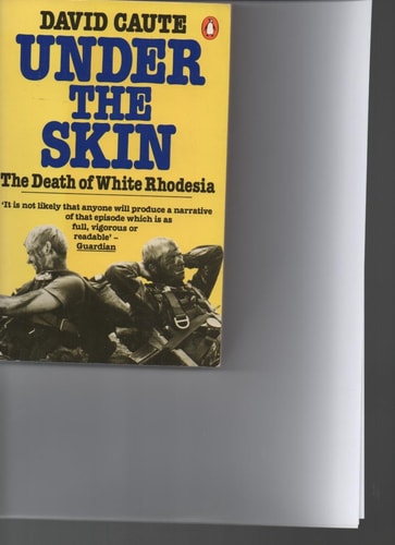 Under the Skin: The Death of White Rhodesia