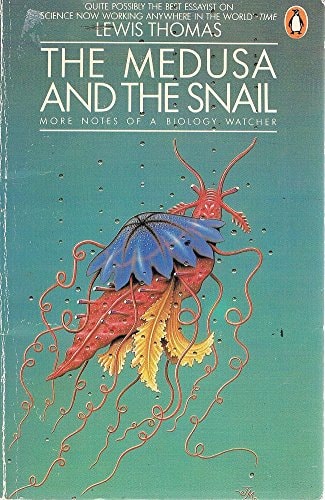 The Medusa and the Snail: More Notes of a Biology Watcher