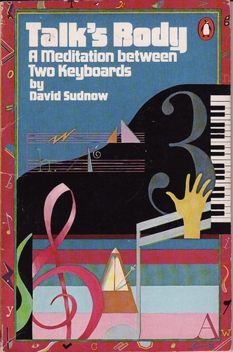 Talk's Body: A Meditation between Two Keyboards