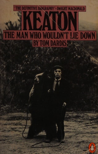 Keaton: The Man Who Wouldn't Lie Down