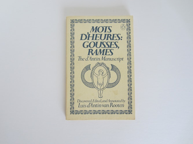 Mots d'Heures: Gousses, Rames: The d'Antin Manuscript