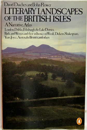 Literary Landscapes of the British Isles: A Narrative Atlas