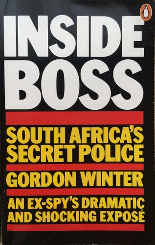 Inside BOSS: South Africa's Secret Police