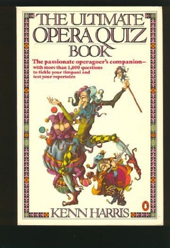Ultimate Opera Quiz Book